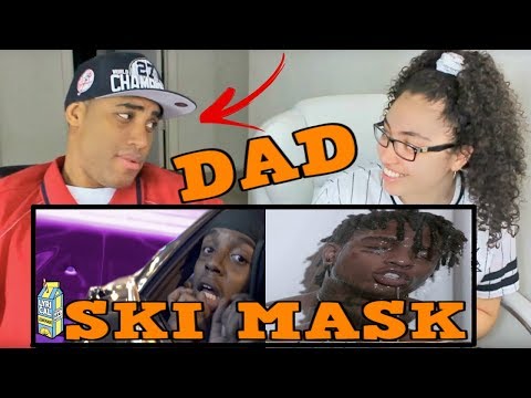 My Dad Reacts To SKI MASK THE SLUMP GOD - CATCH ME OUTSIDE & BABYWIPE (Shot by @_ColeBennett_)