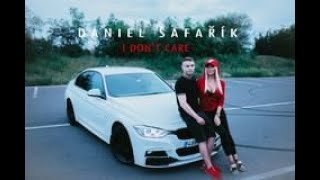 Daniel Šafařík - I don't care !
