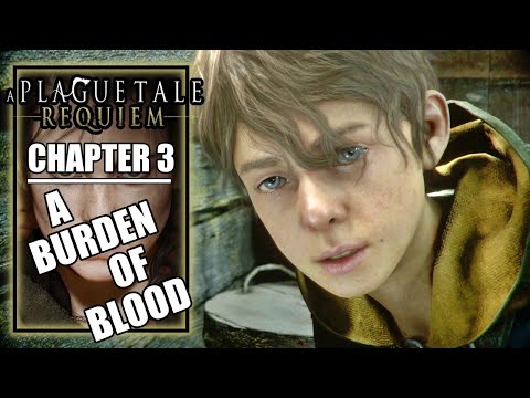 A Plague Tale Requiem – Chapter 3: A Burden of Blood - Gameplay Walkthrough Part 3