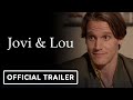 Jovi & Lou - Official Trailer (2023) Terry Spears