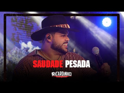 SAUDADE PESADA | Ricardinho Sanfoneiro [Clipe Oficial]