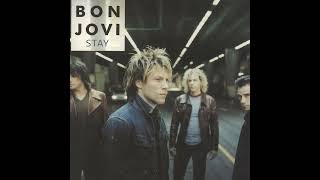 Bon Jovi - Stay [STRIPPED VERSION]
