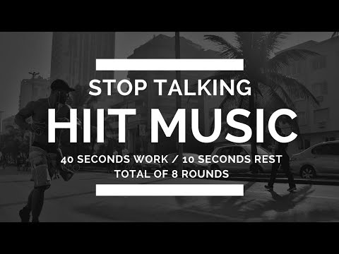 HIIT MUSIC - STOP TALKING | HIIT 40 sec. WORK / 10 sec. REST