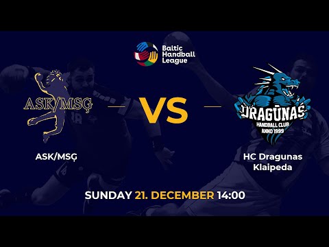 ASK/MSĢ - HC Dragunas Klaipeda - BHL 25/26