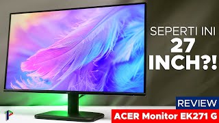 Inikah Monitor 27 Inch Yang Kita Mau?! - ACER Monitor EK271 G Review Indonesia