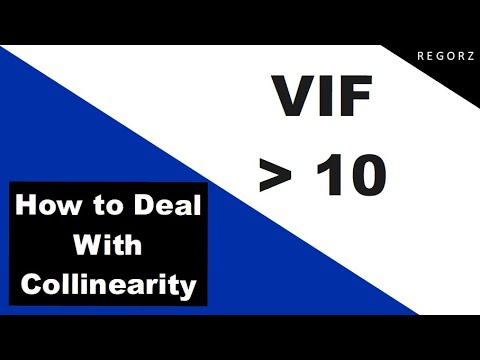 How to Deal With Multicollinearity (VIF above 10)