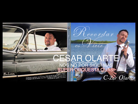 CESAR OLARTE - NOS NO POR SIGUI MAS x Super Orquesta Quasi
