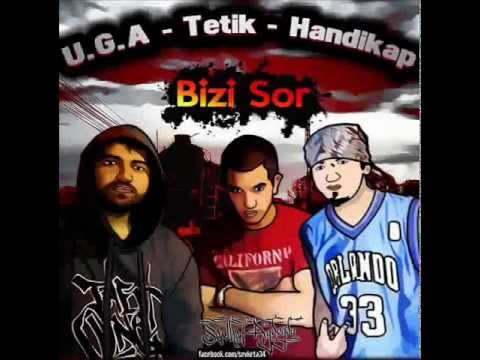 1.Uga ft. Tetik & Handi - Bizi Sor (Hades Pro.)