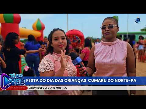 FESTA DAS CRIANÇAS EM CUMARU DO NORTE-PA 