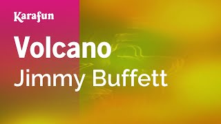 Karaoke Volcano - Jimmy Buffett *