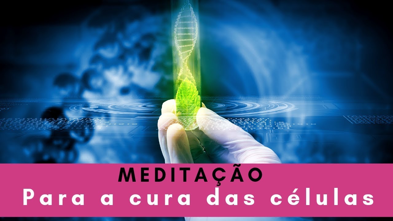 Oração Quântica de Cura através das células