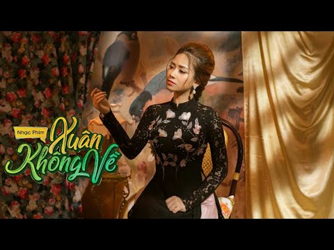 XUÂN KHÔNG VỀ | DƯƠNG HOÀNG YẾN | OFFICIAL MV | NHẠC XUÂN 2019