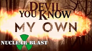 DEVIL YOU KNOW - My Own (OFFICIAL LYRIC VIDEO)