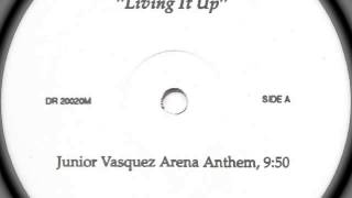 Rickie Lee Jones - Living It Up (Junior Vasquez Arena Anthem)