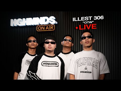 Illest 306 | OTW (HGHMNDS On Air)