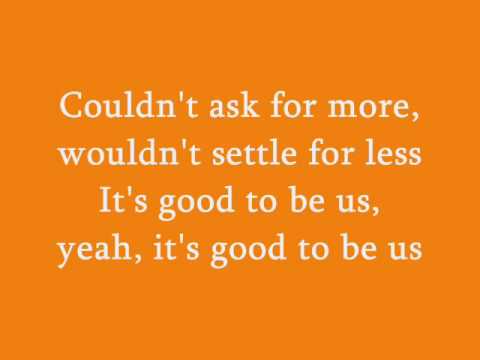 Bucky Covington- It's Good To Be Us (Lyrics)