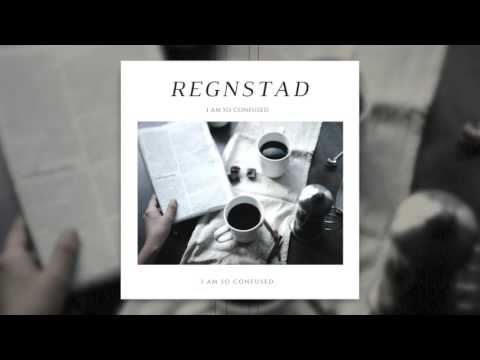 REGNSTAD - i am so confused