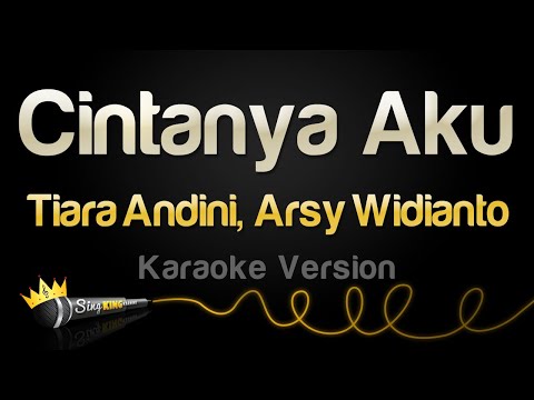 Tiara Andini, Arsy Widianto - Cintanya Aku (Karaoke Version)