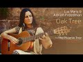 Oak Tree | Song Of The Sacred Spirit Of Nature | Lua Maria & Adrian Freedman