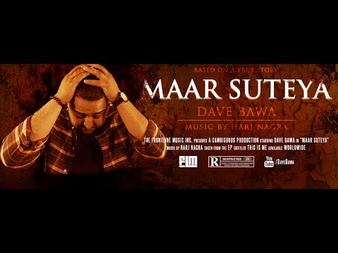 Maar Suteya (Official Video) - Dave Bawa | Music: Harj Nagra | This Is Me EP