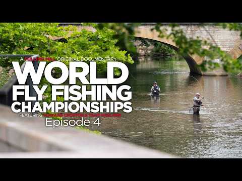 The World Fly Fishing Championships ft. Howard Croston | Episode 4