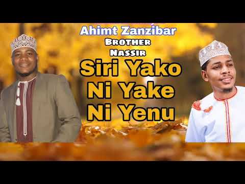 BN - Siri Yako Ft Mudyru Ahimt Zanzibar