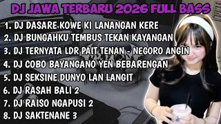 Download lagu DJ JAWA FULL ALBUM | DJ DASARE KOWE KI LANANGAN KERE - LILAKNE LUNGAMU TERBARU 2026 FULLBASS mp3