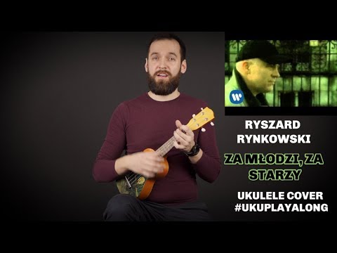 Ryszard Rynkowski  - Za Młodzi, Za Starzy Ukulele Cover #Ukuplayalong