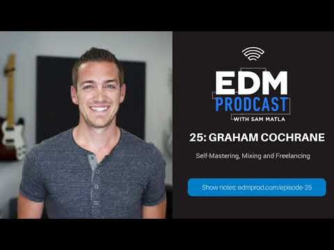 Graham Cochrane Interview - Self-Mastering, Mixing and Freelancing