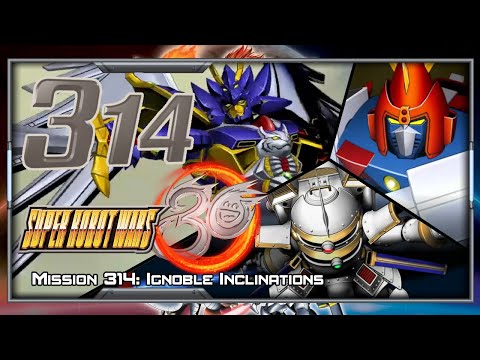 Super Robot Wars 30 [English] - Walkthrough - Scenario 314 (Edge) [Ignoble Inclinations]