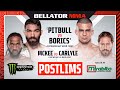 BELLATOR MMA 286: Pitbull vs Borics | Monster Postlims fueled by Mirabito Convenience Stores DM