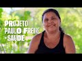 Projeto Paulo Freire + Saúde