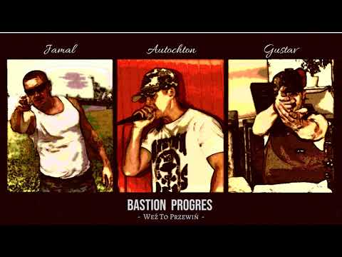 BASTION PROGRES - Weź To Przewiń