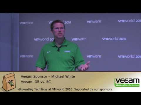 VMworld 2016 DR vs BC w Michael White @veeam