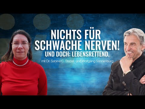 Nichts für schwache Nerven! Und doch: Lebensrettend. - mit Dr. Sabine C. Stebel