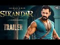 Sikandar Trailer | Salman Khan | A.R Murugadoss |Sajid Nadiadwala | Sikandar Salman Khan Movie |2025