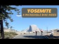 4 INCREDIBLE Bike Rides Yosemite