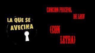 La que se avecina Cancion Principal (con letra).
