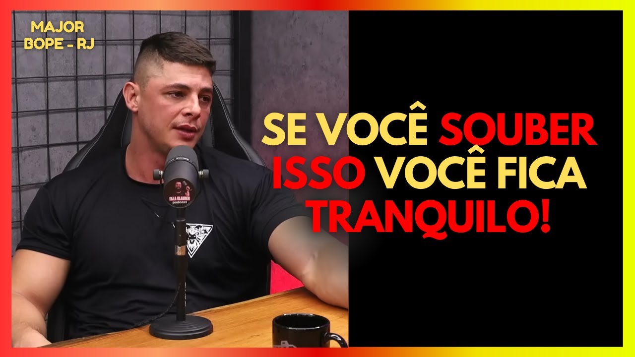 SEJA FORTE E PARE DE ATRAIR CONFLITOS - [MAJOR CADAR - BOPE]