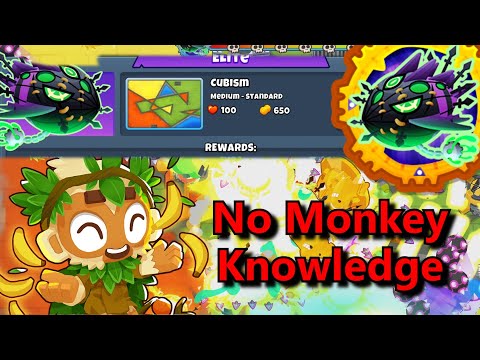 Lych Elite  ||  No Monkey Knowledge!  || Cubism (BTD6)