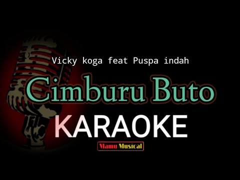 karaoke cimburu Buto || Vicky koga feat Puspa indah