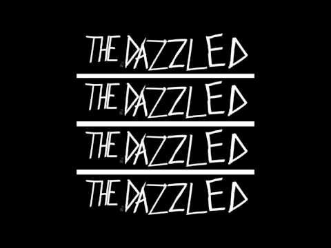 The Dazzled -  Junkyard Baby