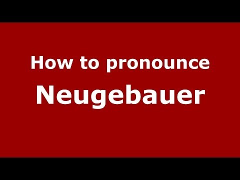 How to pronounce Neugebauer