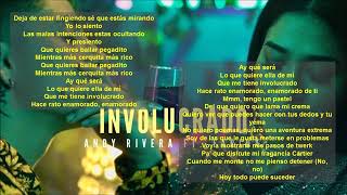 Andy Rivera - Involucrado ft. Farina (letra)