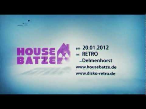Housebatze Live @ Retro / Delmenhorst am 20.01.2012