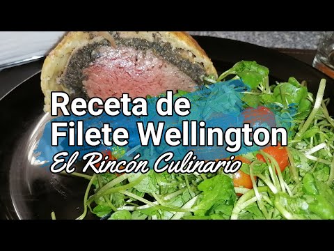Filete Wellington - Una delicia que debes probar - Receta de Rincón Culinario