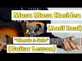 Musu Musu Hasideu - Aarif Rauf | Guitar Lesson | Chords & Solo | (With Fillups)