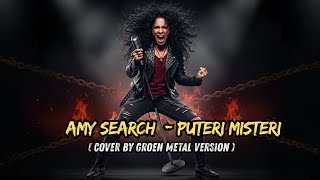 Download lagu 🔥 Amy Search – Puteri Misteri | Epic Metal Cover by Groen Metal! 🤘 mp3