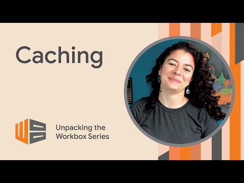 Adapting caching to your needs - Unpacking the Workbox