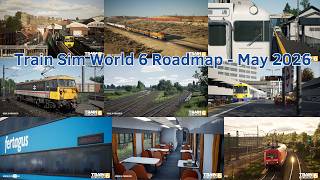 May 2026 Roadmap Update - News - Train Sim World 6
